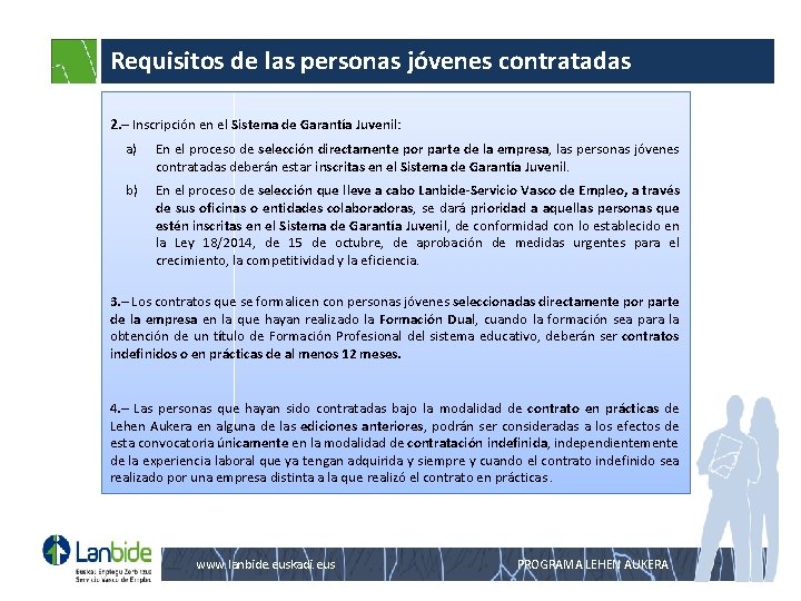 Requisitos de las personas jóvenes contratadas 2. – Inscripción en el Sistema de Garantía