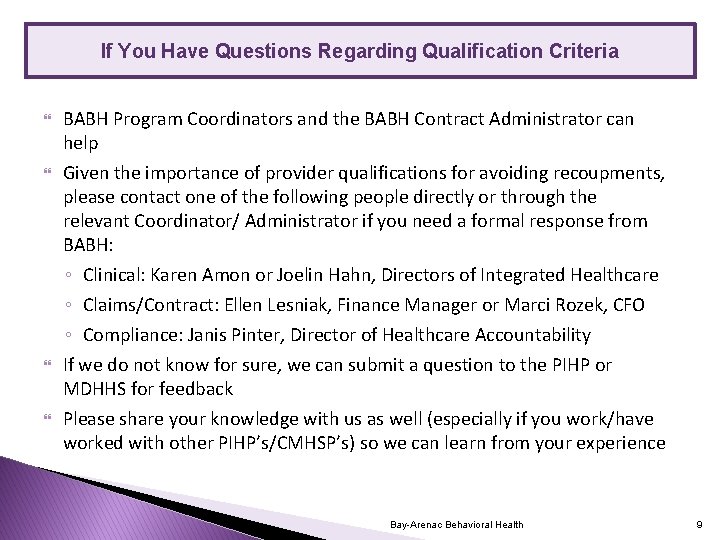 If You Have Questions Regarding Qualification Criteria BABH Program Coordinators and the BABH Contract