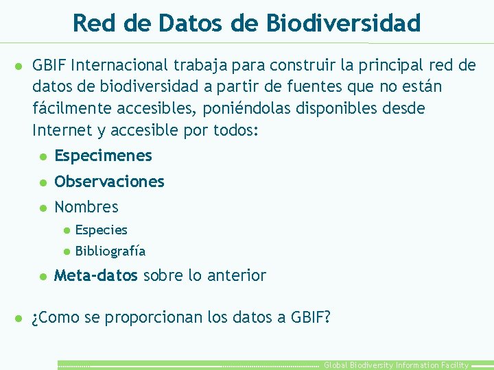 Red de Datos de Biodiversidad l GBIF Internacional trabaja para construir la principal red