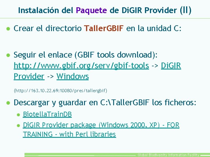 Instalación del Paquete de Di. GIR Provider (II) l Crear el directorio Taller. GBIF