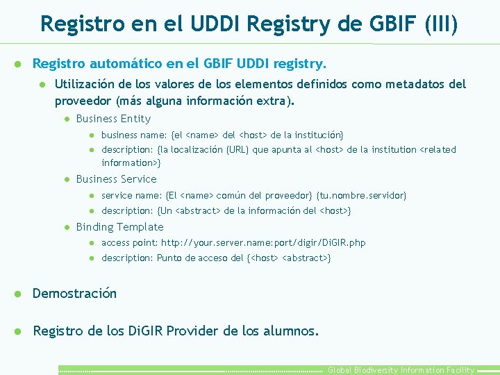 Registro en el UDDI Registry de GBIF (III) l Registro automático en el GBIF