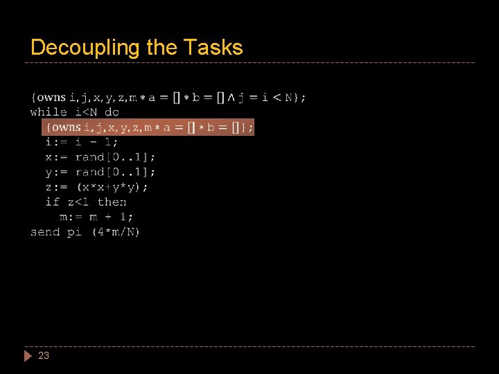 Decoupling the Tasks 23 