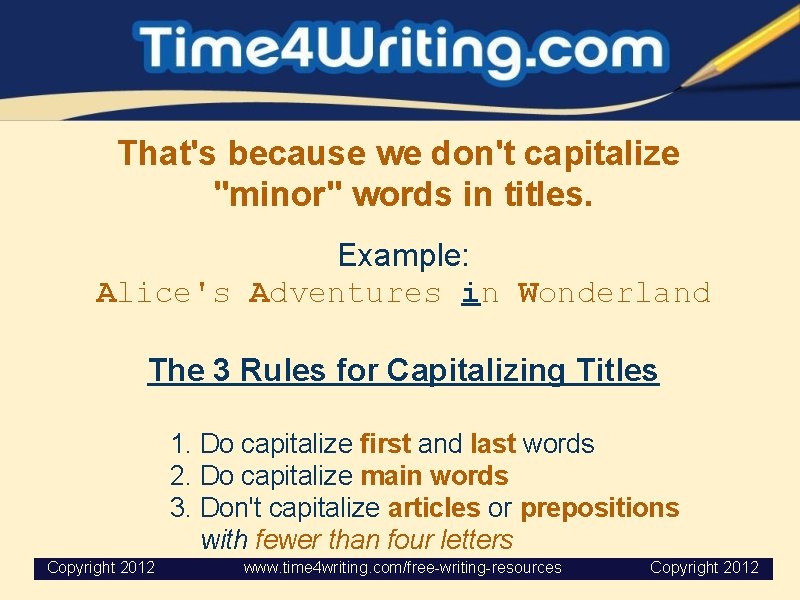That's because we don't capitalize "minor" words in titles. Example: Alice's Adventures in Wonderland