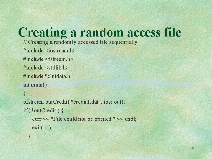 Creating a random access file // Creating a randomly accessed file sequentially #include <iostream. Creating a random access file // Creating a randomly accessed file sequentially #include <iostream.