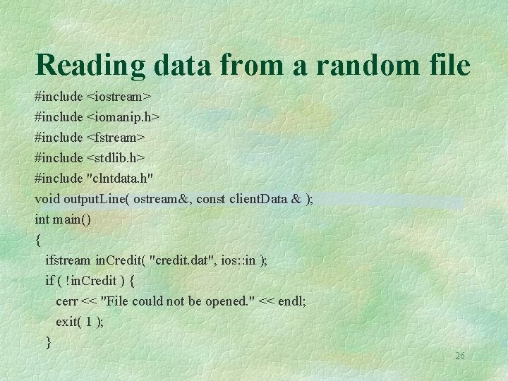 Reading data from a random file #include <iostream> #include <iomanip. h> #include <fstream> #include Reading data from a random file #include <iostream> #include <iomanip. h> #include <fstream> #include