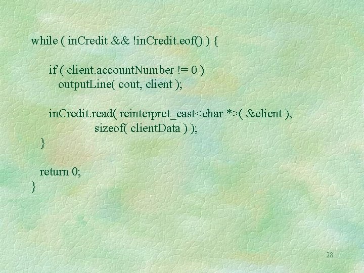 while ( in. Credit && !in. Credit. eof() ) { if ( client. account. while ( in. Credit && !in. Credit. eof() ) { if ( client. account.
