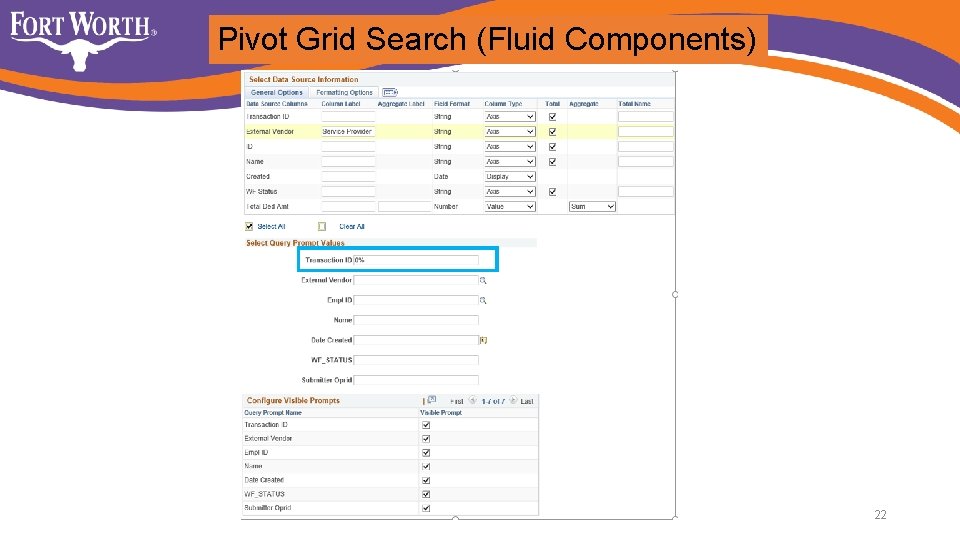 Pivot Grid Search (Fluid Components) 22 Pivot Grid Search (Fluid Components) 22