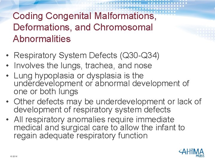 Coding Congenital Malformations, Deformations, and Chromosomal Abnormalities • Respiratory System Defects (Q 30 -Q