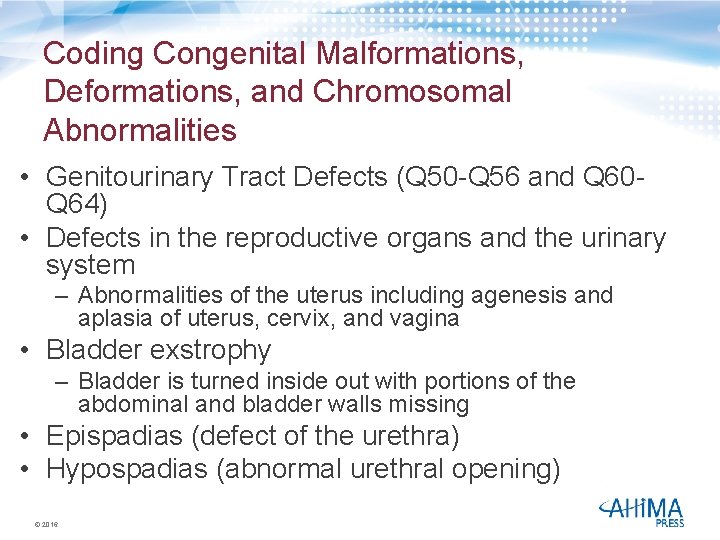Coding Congenital Malformations, Deformations, and Chromosomal Abnormalities • Genitourinary Tract Defects (Q 50 -Q