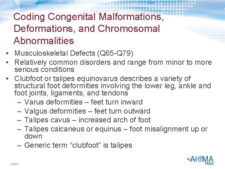 Coding Congenital Malformations, Deformations, and Chromosomal Abnormalities • Musculoskeletal Defects (Q 65 -Q 79)