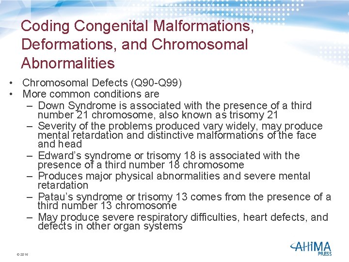 Coding Congenital Malformations, Deformations, and Chromosomal Abnormalities • Chromosomal Defects (Q 90 -Q 99)