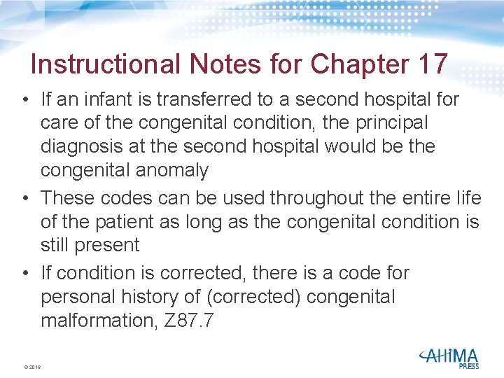 Instructional Notes for Chapter 17 • If an infant is transferred to a second
