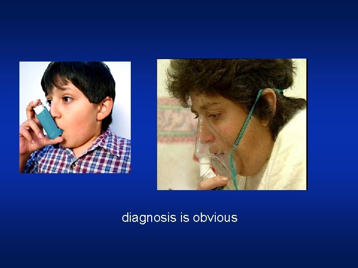 diagnosis is obvious  diagnosis is obvious