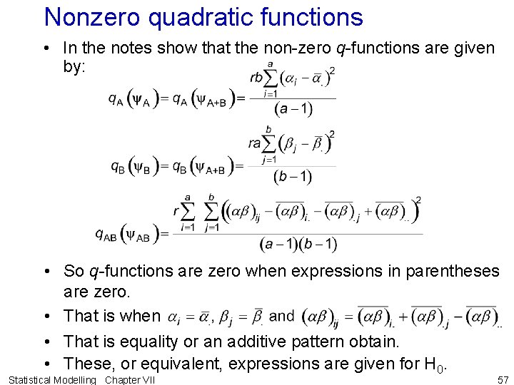 Nonzero quadratic functions • In the notes show that the non-zero q-functions are given