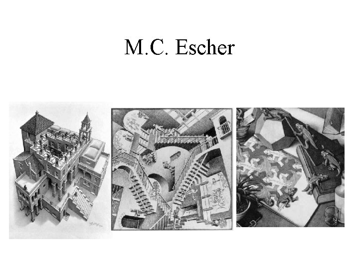 M. C. Escher 