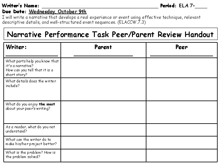 Writer’s Name: ___________________ Period: ELA 7 -____ Due Date: Wednesday, October 9 th I