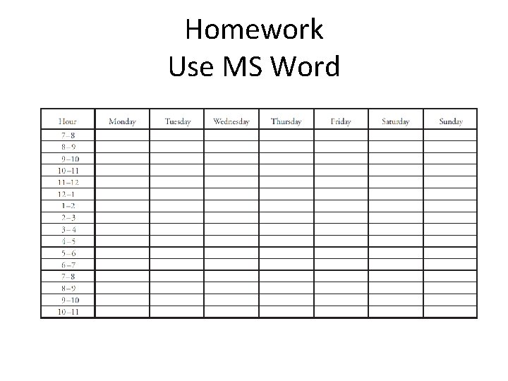 Homework Use MS Word 
