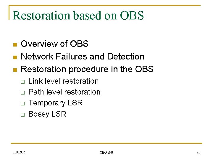 Restoration based on OBS n n n Overview of OBS Network Failures and Detection