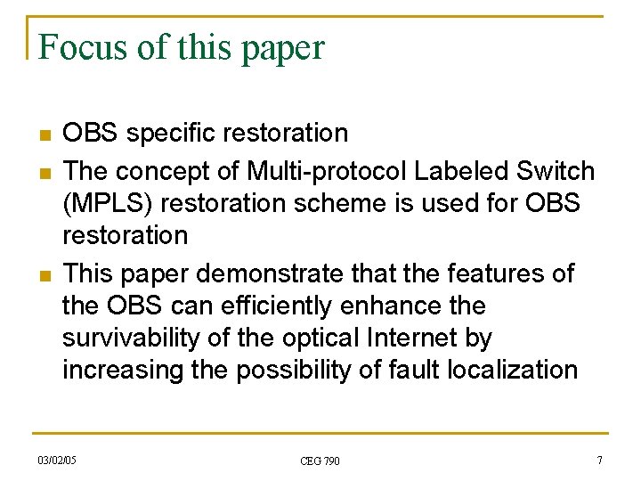 Focus of this paper n n n OBS specific restoration The concept of Multi-protocol