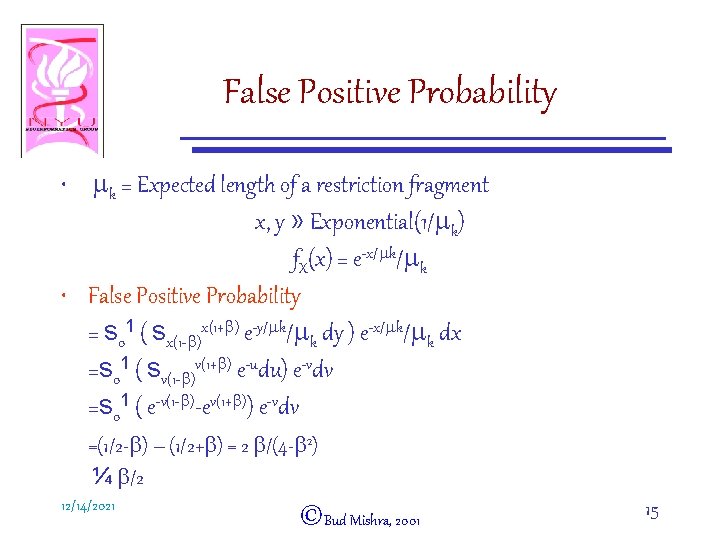 False Positive Probability • mk = Expected length of a restriction fragment x, y