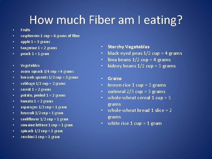 How much Fiber am I eating? • • • Fruits raspberries 1 cup =