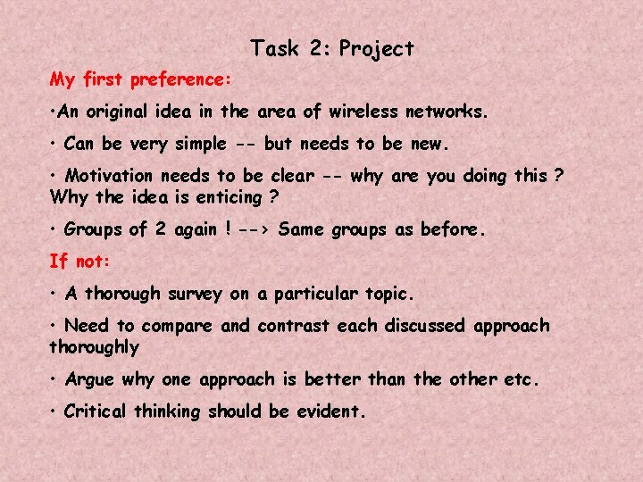 Task 2: Project My first preference: • An original idea in the area of