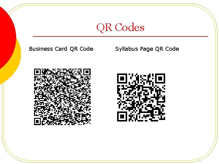 QR Codes Business Card QR Code Syllabus Page QR Code 