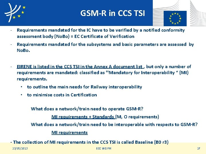 GSM-R in CCS TSI - Requirements mandated for the IC have to be verified