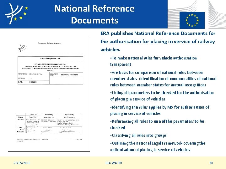 National Reference Documents ERA publishes National Reference Documents for the authorisation for placing in