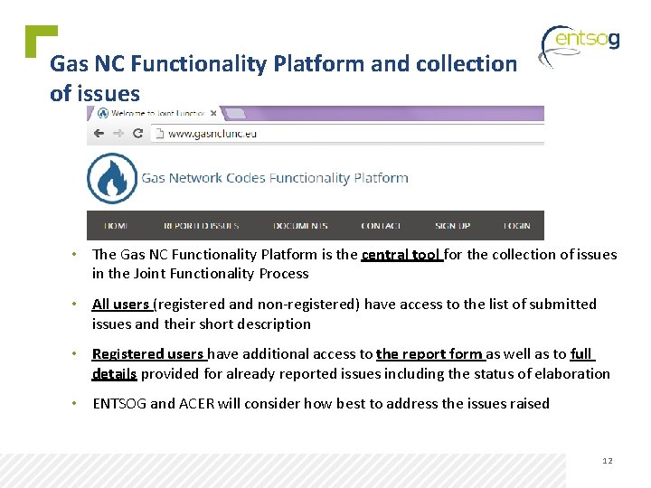 Gas NC Functionality Platform and collection of issues • The Gas NC Functionality Platform