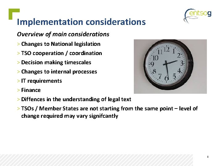 Implementation considerations Overview of main considerations > Changes to National legislation > TSO cooperation