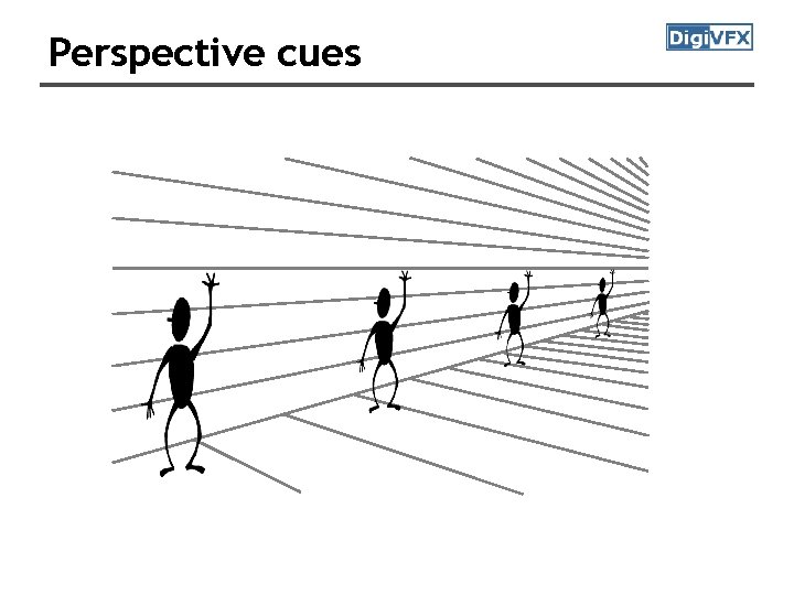 Perspective cues Perspective cues
