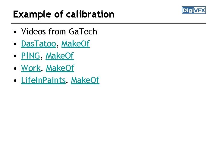 Example of calibration • • • Videos from Ga. Tech Das. Tatoo, Make. Of Example of calibration • • • Videos from Ga. Tech Das. Tatoo, Make. Of