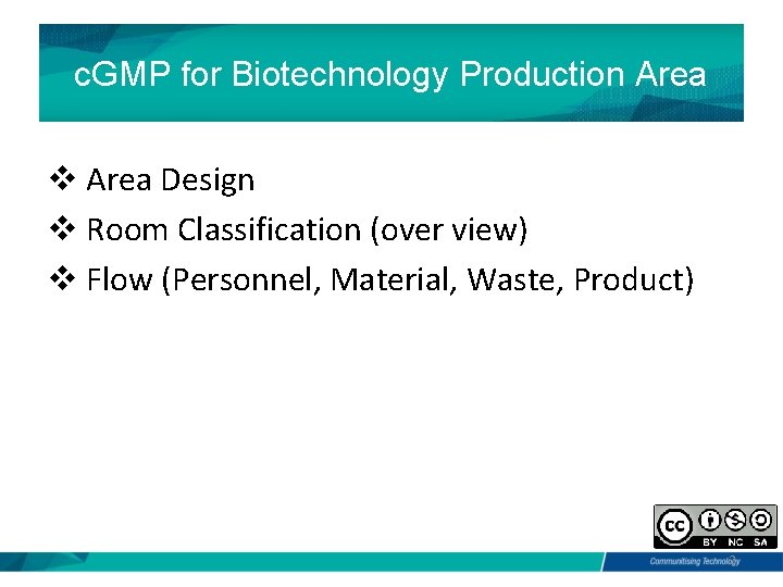 c. GMP for Biotechnology Production Area v Area Design v Room Classification (over view)