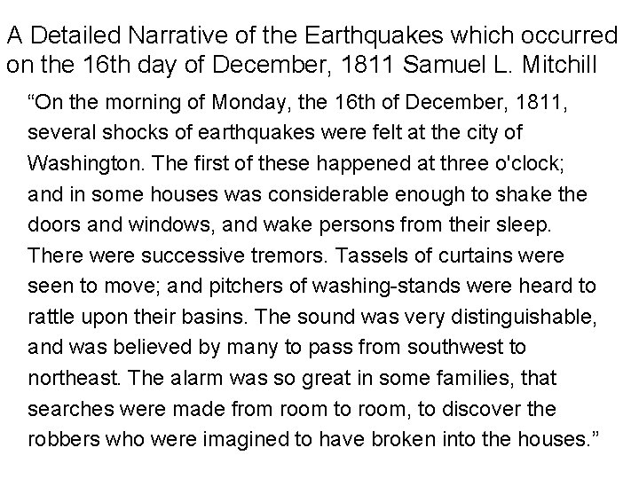 A Detailed Narrative of the Earthquakes which occurred on the 16 th day of