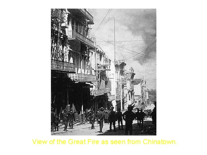 View of the Great Fire as seen from Chinatown. 