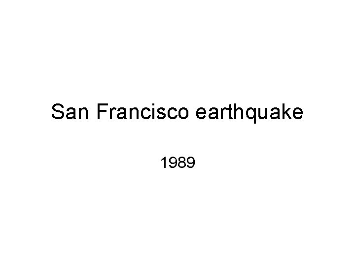 San Francisco earthquake 1989 