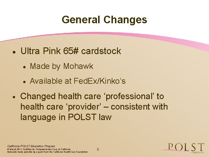 General Changes · · Ultra Pink 65# cardstock · Made by Mohawk · Available