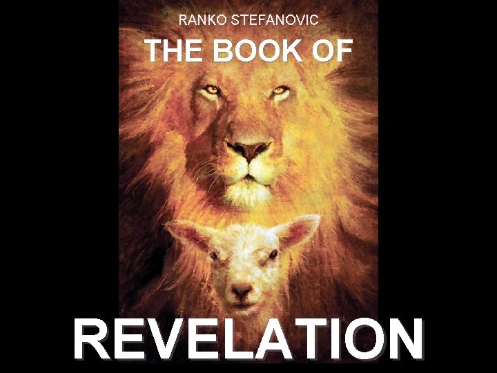 RANKO STEFANOVIC THE BOOK OF REVELATION 