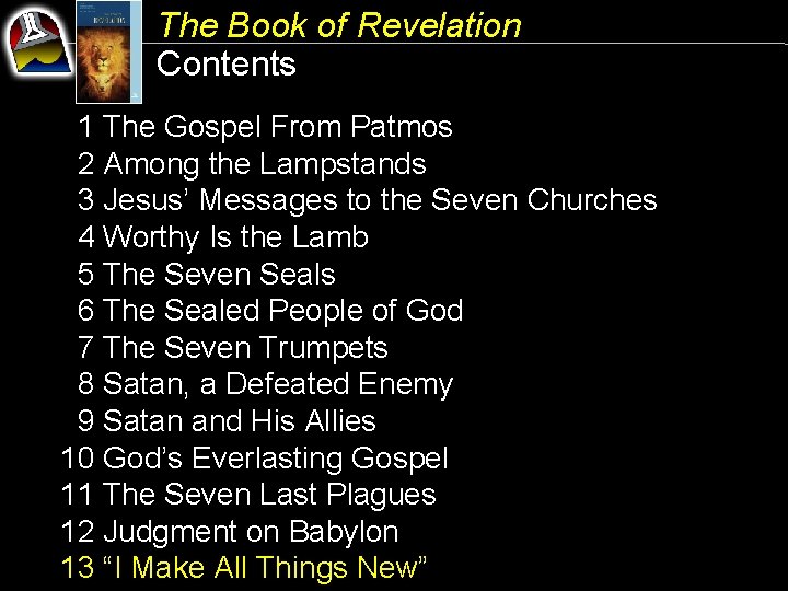 The Book of Revelation Contents 1 The Gospel From Patmos 2 Among the Lampstands