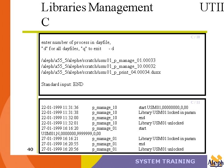 Libraries Management C UTIL C / 10 enter number of process in dayfile, "d"