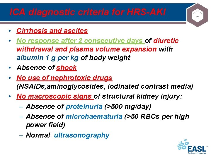 ICA diagnostic criteria for HRS-AKI • Cirrhosis and ascites • No response after 2