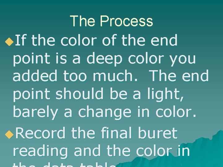 The Process u. If the color of the end point is a deep color