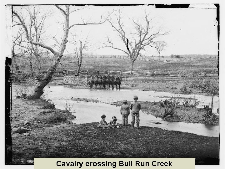 Cavalry crossing Bull Run Creek 