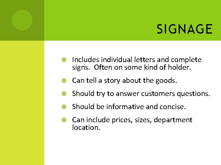 SIGNAGE Includes individual letters and complete signs. Often on some kind of holder. Can