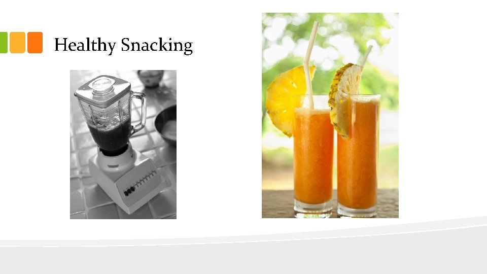Healthy Snacking 