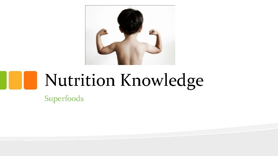 Nutrition Knowledge Superfoods 
