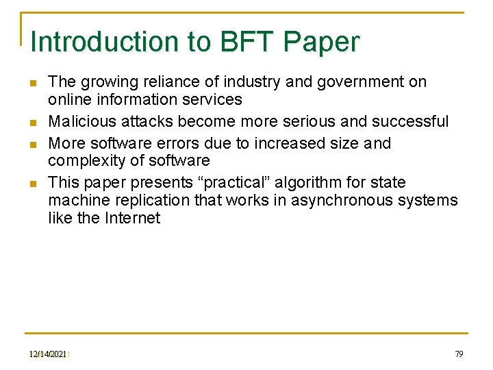 Introduction to BFT Paper n n The growing reliance of industry and government on