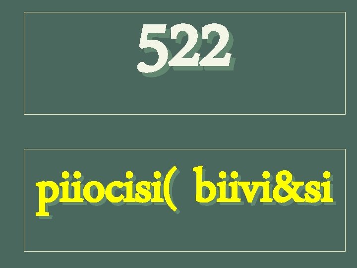 522 piiocisi( biivi&si 