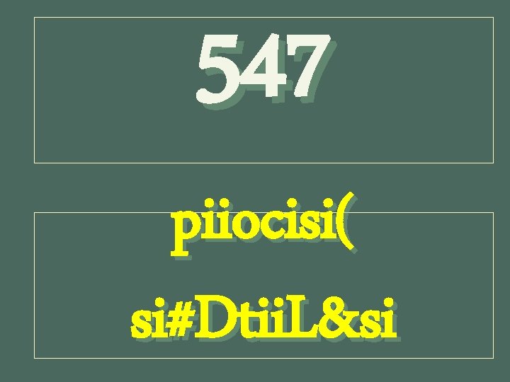 547 piiocisi( si#Dtii. L&si 